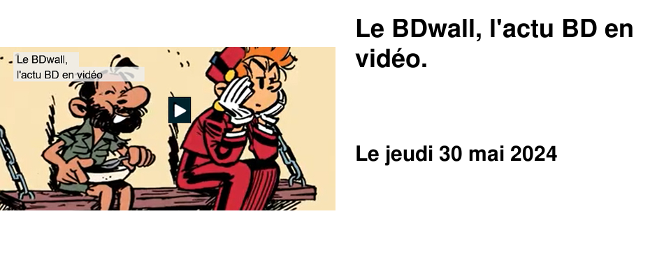 Le BDwall, l'actu BD en vid�o.