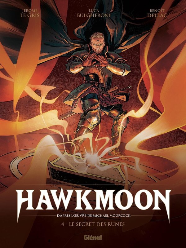 Hawkmoon Tome 4&nbsp;: Le secret des runes