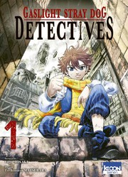 Gaslight%20stray%20dog%20detectives%20Tome%201